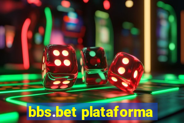 bbs.bet plataforma